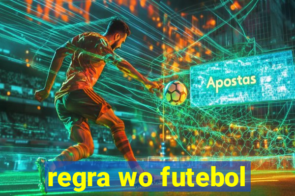 regra wo futebol